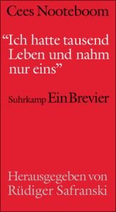 book cover of »Ich hatte tausend Leben und nahm nur eins«: Ein Brevier by Cees Nooteboom