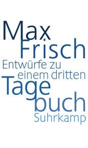 book cover of Entwürfe zu einem dritten Tagebuch by Max Frisch