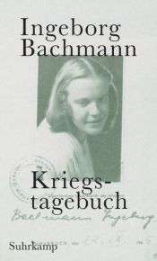 book cover of Kriegstagebuch by Ingeborg Bachmann