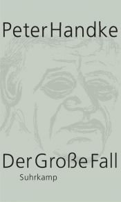 book cover of Der Große Fall by Peter Handke