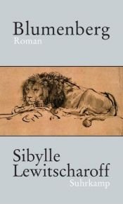 book cover of Blumenberg by Sibylle (1954-) Lewitscharoff