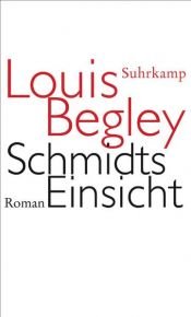 book cover of Schmidts Einsicht by Louis Begley