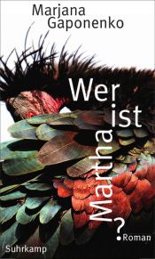 book cover of Wer ist Martha? by Marjana Gaponenko