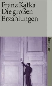 book cover of Die großen Erzählungen by Franz Kafka
