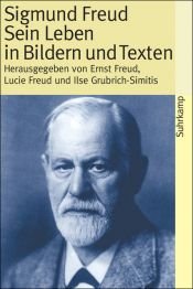 book cover of Sigmund Freud. Sein Leben in Bildern und Texten by سيغموند فرويد