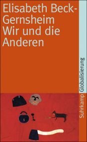 book cover of Wir und die Anderen: Kopftuch, Zwangsheirat und andere Mißverständnisse by Elisabeth Beck-Gernsheim