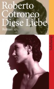 book cover of Questo amore by Roberto Cotroneo
