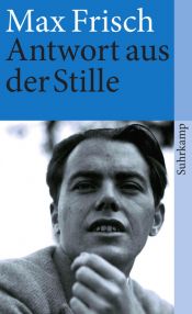 book cover of Antwort aus der Stille: Eine Erzählung aus den Bergen by Max Frisch