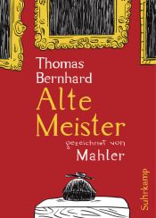 book cover of Alte Meister: Graphic Novel by Thomas Bernhard