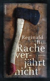 book cover of Rache verjährt nicht: Roman (suhrkamp taschenbuch) by Reginald Hill