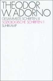 book cover of Gesammelte Schriften 8: Soziologische Schriften 1 by Theodor W. Adorno
