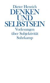 book cover of Denken und Selbstsein: Vorlesungen über Subjektivität by Dieter Henrich
