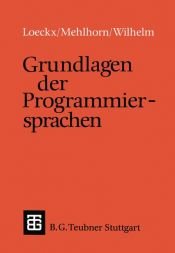 book cover of Grundlagen der Programmiersprachen by Jacques Loeckx