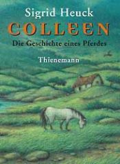 book cover of Zum Beispiel Colleen: eine Pferdegeschichte by Sigrid Heuck