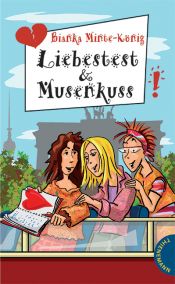 book cover of Liebestest & Musenkuss by Bianka Minte-König