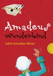 book cover of Amadeus Wunderkind. ( Ab 8 J.) by Edith Schreiber-Wicke