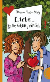 book cover of Liebe ... ganz schön peinlich by Bianka Minte-König