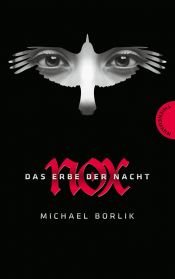 book cover of Nox: Das Erbe der Nacht by Michael Borlik
