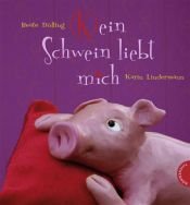 book cover of (K)ein Schwein liebt mich by Beate D?lling