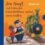 book cover of Jim Knopf und Lukas der Lokomotivführer machen einen Ausflug by Michael Ende