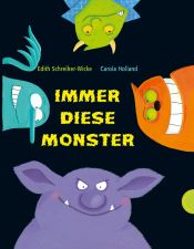 book cover of Immer diese Monster by Edith Schreiber-Wicke