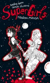 book cover of SuperGirls - Mission: Manga by Sabine Both