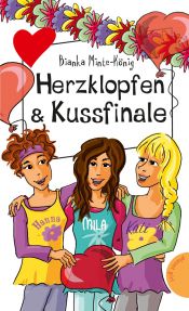book cover of Herzklopfen & Kussfinale aus der Reihe "Freche Mädchen - Freche Bücher" by Bianka Minte-König