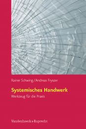 book cover of Systemisches Handwerk. Werkzeug für die Praxis by Andreas Fryszer|Rainer Schwing
