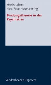 book cover of Bindungstheorie in der Psychiatrie (Johnson-Studien) by Martin Urban