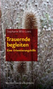 book cover of Trauernde begleiten : eine Orientierungshilfe by Stephanie Witt-Loers