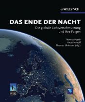 book cover of Das Ende der Nacht: Die globale Lichtverschmutzung und ihre Folgen by Thomas Posch