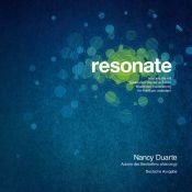 book cover of resonate: oder wie Sie mit packenden Stories und einer fesselnden Inszenierung Ihr Publikum verändern by Nancy Duarte