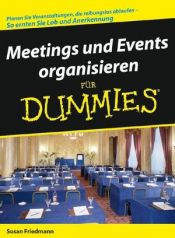 book cover of Meetings und Events organisieren für Dummies (Fur Dummies) (Fur Dummies) by Susan A. Friedmann