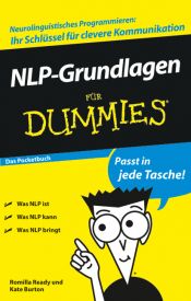 book cover of NLP-Grundlagen für Dummies Das Pocketbuch by Kate Burton|Romilla Ready