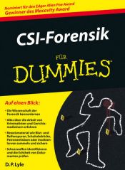 book cover of CSI-Forensik für Dummies by D. P. Lyle, MD