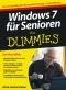 Windows 7 für Senioren für Dummies: Der leichte Weg für den späten Einstieg - in Großdruck (Fur Dummies)