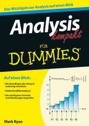 book cover of Analysis kompakt für Dummies (Fur Dummies) by Mark Ryan