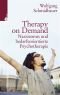 Therapy on Demand. Narzissmus und bedarfsorientierte Psychotherapie