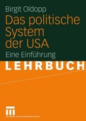 book cover of Das politische System der USA. Eine Einführung by Birgit Oldopp