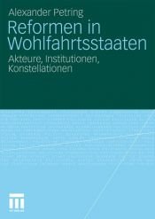 book cover of Reformen in Wohlfahrtsstaaten : Akteure, Institutionen, Konstellationen by Alexander Petring