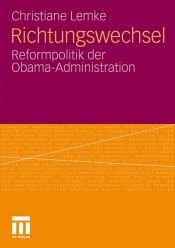book cover of Richtungswechsel: Reformpolitik der Obama-Administration by Christiane Lemke