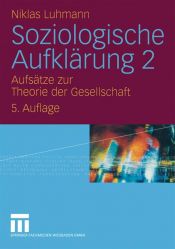 book cover of Soziologische Aufklärung, Bd.2, Aufsätze zur Theorie der Gesellschaft by Niklas Luhmann