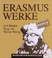 book cover of Ausgewählte Schriften : Ausgabe in acht Bäden : Lateinisch und Deutsch by Erasmus Rotterdamilainen