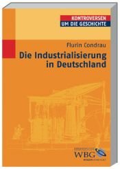 book cover of Die Industrialisierung in Deutschland by Flurin Condrau