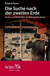 book cover of Die Suche nach der zweiten Erde: Illusion und Wirklichkeit der Weltraumforschung by Erhard Oeser