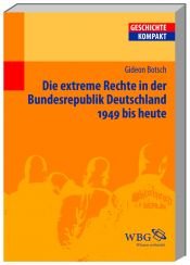 book cover of Die extreme Rechte in der Bundesrepublik Deutschland by Gideon Botsch