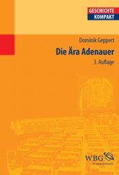 book cover of Die Ära Adenauer by Dominik Geppert