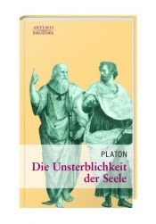 book cover of Die Unsterblichkeit der Seele : (Phaidon) by Platon