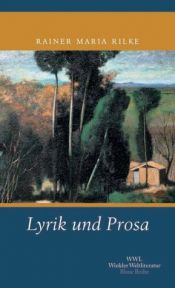 book cover of Lyrik und Prosa (Winkler Weltliteratur. Dünndruckausgabe) by Rainer Maria Rilke