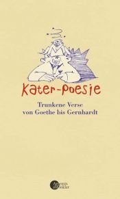 book cover of Kater-Poesie. Trunkene Verse von Goethe bis Gernhardt by Wilhelm Busch